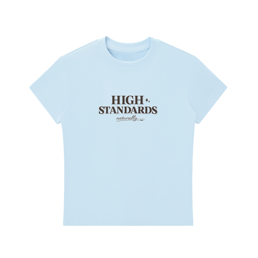 HIGH STANDARDS Tee | Women’s Premium Bodycon Cotton T-Shirt
