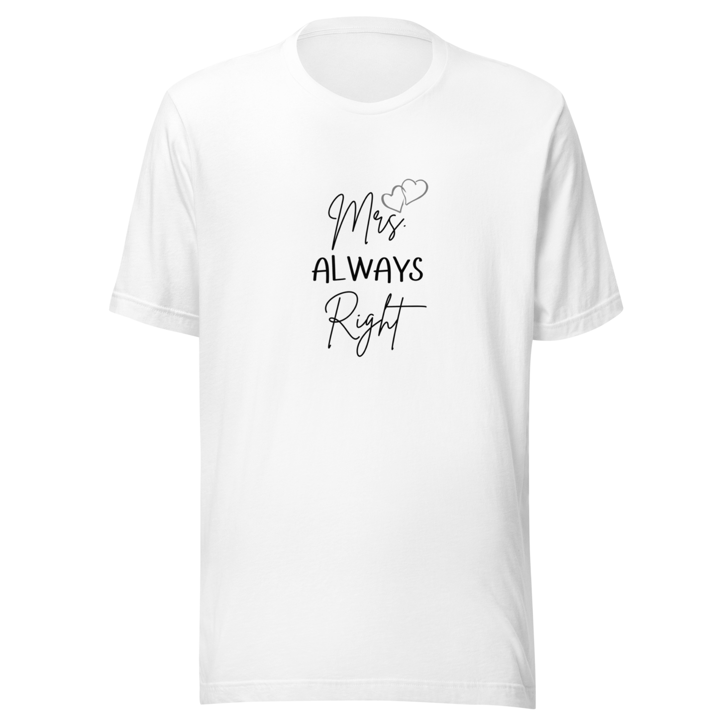 Unisex staple eco t-shirt: Mrs. Always Right, Couple’s-HER