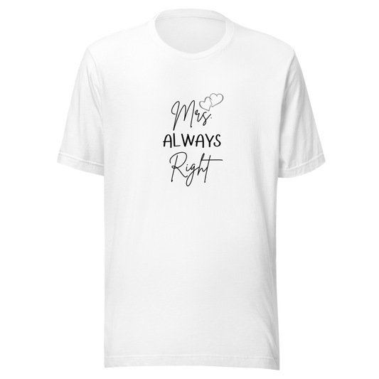 Unisex staple eco t-shirt: Mrs. Always Right, Couple’s-HER