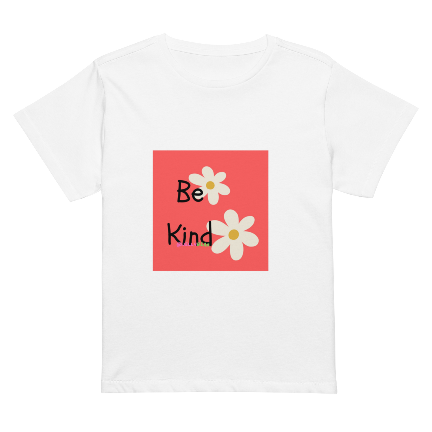 Women’s high-waisted Cotton t-shirt: Be Kind